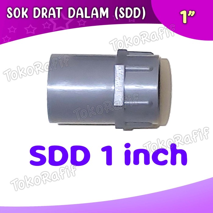 Sok drat dalam/ SDD 1/2, 3/4, 1 inch untuk pipa PVC - SDD 1 inch