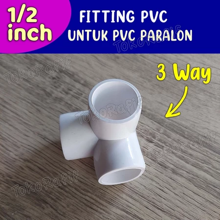 Fitting Pipa PVC 1/2 inch, 3 Way, 4 Way, 5 Way, Knee, Tee - 3-way