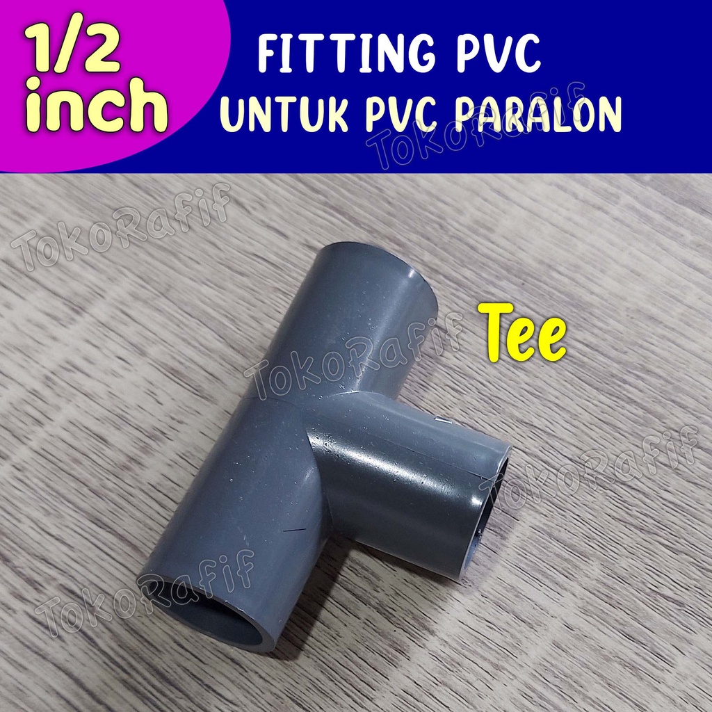 Fitting Pipa PVC 1/2 inch , 3 Way, 4 Way, Knee, Tee Abu-abu - Tee