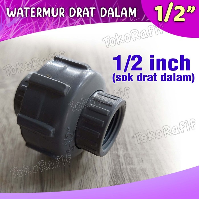 Watermur drat dalam 1/2 inch, 3/4 inch, 1 inch Union untuk PVC - 1/2 inch