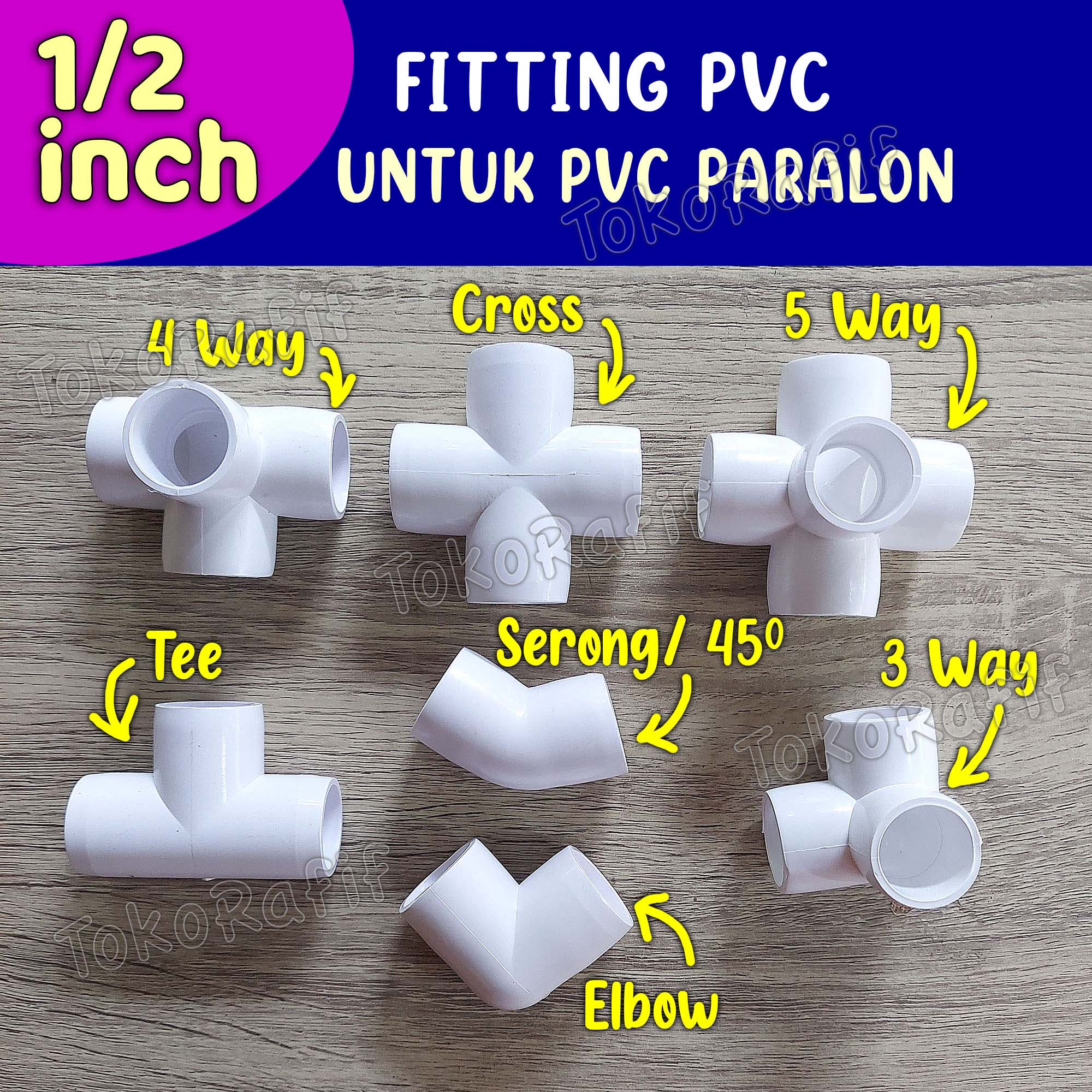 Fitting Pipa PVC 1/2 inch, 3 Way, 4 Way, 5 Way, Knee, Tee - serong